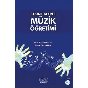 Etkinliklerle Müzik Öğretimi Gamze Çalık Çetin