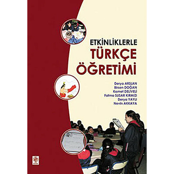 Etkinliklerle Türkçe Öğretimi-Nevin Akkaya