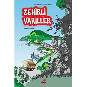 Etkinlikli Çizgi Roman Serisi 2 - Zehirli Variller Bekir Sıtkı Turhan