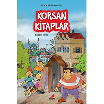 Etkinlikli Çizgi Roman Serisi 6 - Korsan Kitaplar Bekir Sıtkı Turhan