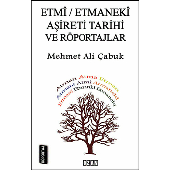 Etmi - Etmanaki Aşireti Ve Röportajlar