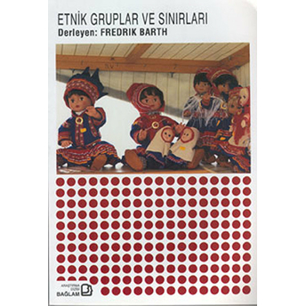 Etnik Gruplar Ve Sınırları Fredrik Barth