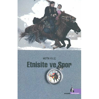 Etnisite Ve Spor Metin Kılıç