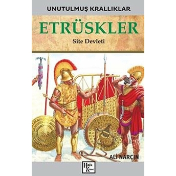 Etrüskler - Unutulmuş Krallıklar