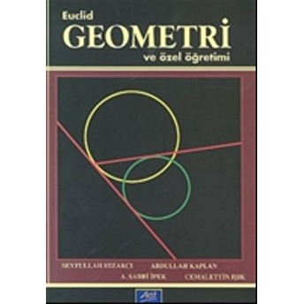 Euclid Geometri Ve Özel Öğretimi Seyfullah Hızarcı