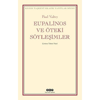 Eupalinos Ve Öteki Söyleşimler Paul Valery