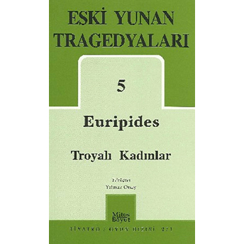 Euripides Troyalı Kadınlar Euripides