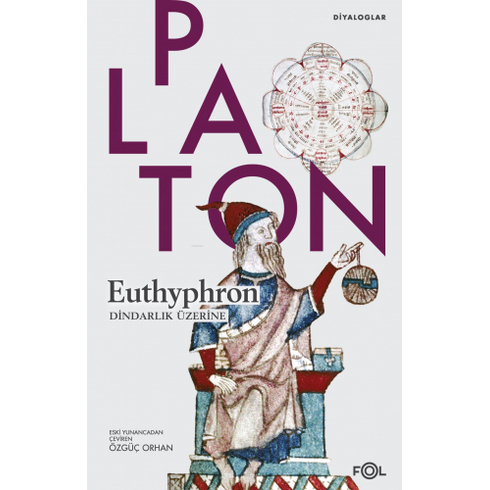 Euthyphron - Dindarlık Üzerine Platon