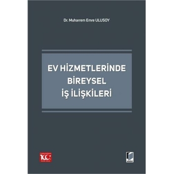 Ev Hizmetlerinde Bireysel Iş Ilişkileri Muharrem Emre Ulusoy