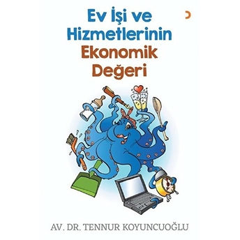 Ev Işi Ve Hizmetlerinin Ekonomik Değeri - Tennur Koyuncuoğlu