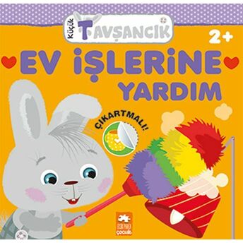 Ev Işlerine Yardım - Küçük Tavşancık Serisi Rasa Dmuchovskiene