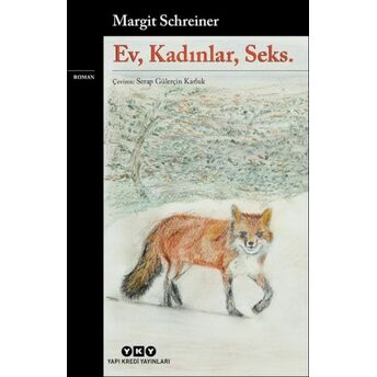 Ev, Kadınlar, Seks Margit Schreiner