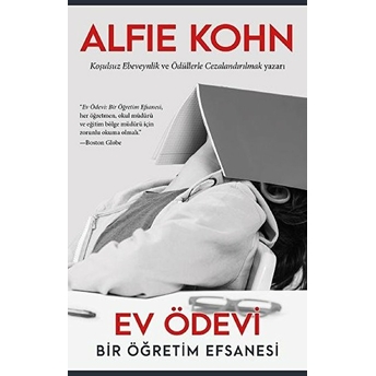 Ev Ödevi - Bir Öğretim Efsanesi Alfie Kohn