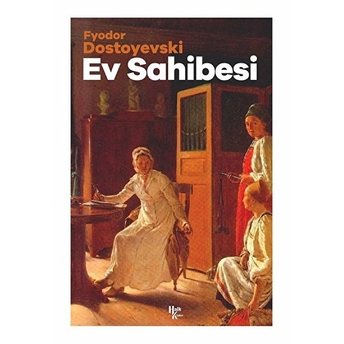 Ev Sahibesi - Fyodor Mihailoviç Dostoyevski