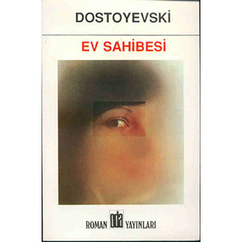 Ev Sahibesi Fyodor Mihayloviç Dostoyevski