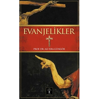 Evanjelikler Ali Isra Güngör