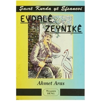 Evdale Zeynike Ahmet Aras