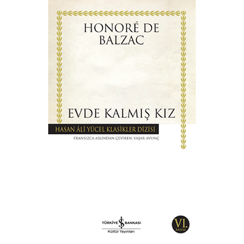 Evde Kalmış Kız - Hasan Ali Yücel Klasikleri Honore De Balzac