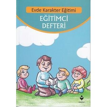 Evde Karakter Eğitimi - Eğitimci Defteri Komisyon