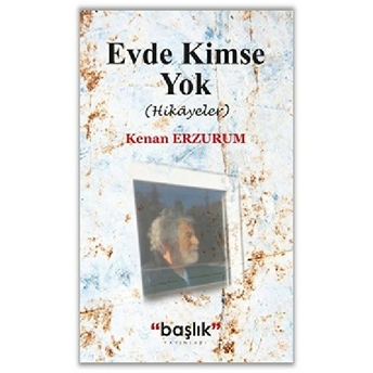 Evde Kimse Yok - Kenan Erzurum