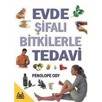 Evde Şifalı Bitkilerle Tedavi Penelope Ody