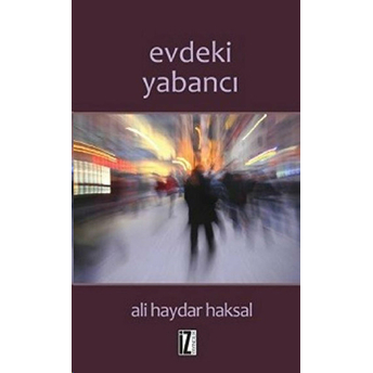 Evdeki Yabancı Ali Haydar Haksal