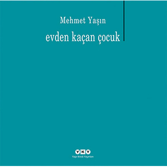 Evden Kaçan Çocuk Mehmet Yaşın