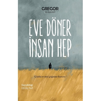 Eve Döner Insan Hep Gregor Ali Bayam