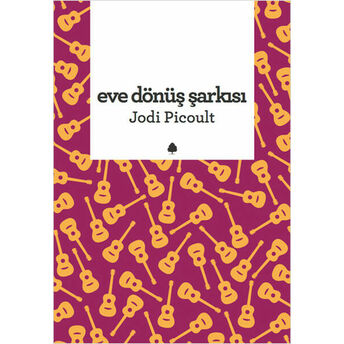 Eve Dönüş Şarkısı Jodi Picoult