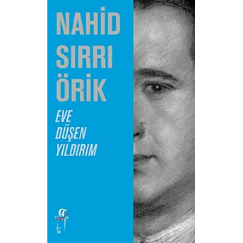 Eve Düşen Yıldırım Hikayeler 3 Nahid Sırrı Örik