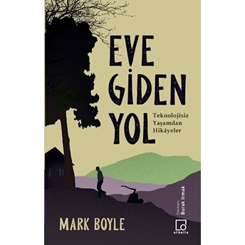 Eve Giden Yol Mark Boyle