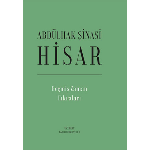 Everest Yayınları Geçmiş Zaman Fıkraları (Ciltli) - Abdülhak Şinasi Hisar