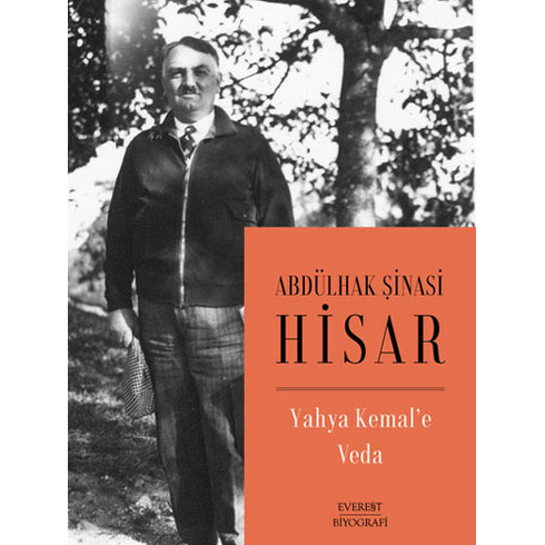 Everest Yayınları Yahya Kemal’e  Veda  - Abdülhak Şinasi Hisar