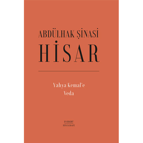 Everest Yayınları Yahya Kemal’e  Veda (Ciltli) - Abdülhak Şinasi Hisar