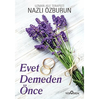 Evet Demeden Önce Nazlı Özburun