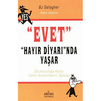 Evet Hayır Diyarı''nda Yaşar-Bj Gallagher