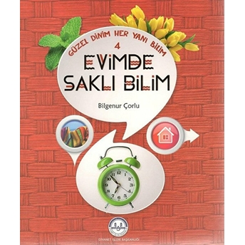 Evimde Saklı Bilim / Güzel Dinim Her Yanı Bilim 4 Bilgenur Çorlu