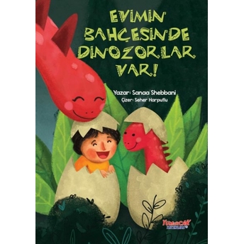 Evimin Bahçesinde Dinozorlar Var Sanaa Shebbani