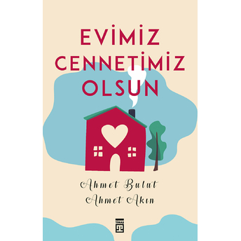 Evimiz Cennetimiz Olsun Ahmet Akın, Ahmet Bulut