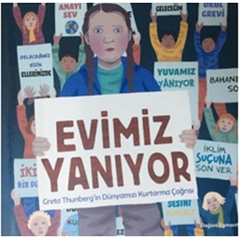 Evimiz Yanıyor - Greta Thunberg'in Dünyamızı Kurtarma Çağrısı Jeanette Winter