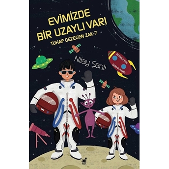 Evimizde Bir Uzaylı Var! Nilay Şanlı