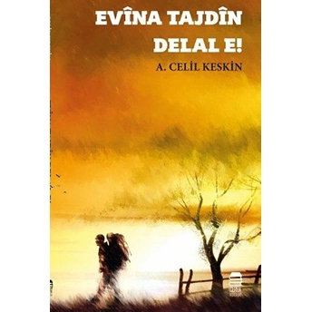 Evina Tajdin Delal E!