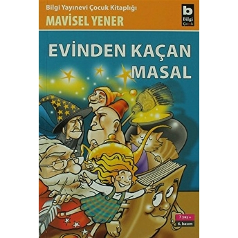 Evinden Kaçan Masal Mavisel Yener