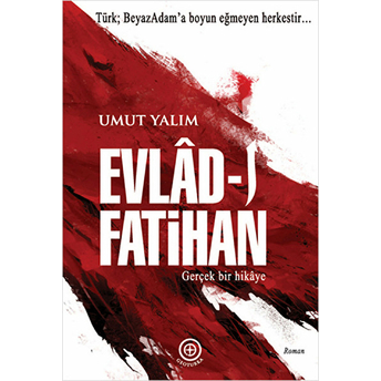 Evlad-I Fatihan-Umut Yalım