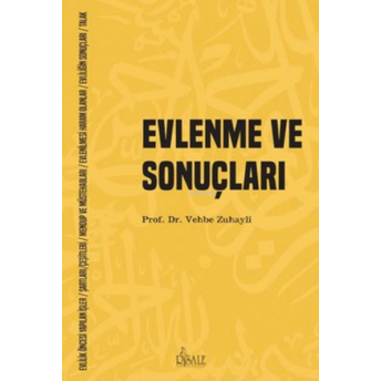 Evlenme Ve Sonuçları Vehbe Zuhaylî