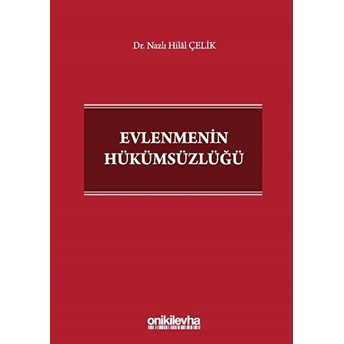 Evlenmenin Hükümsüzlüğü - Nazlı Hilal Çelik