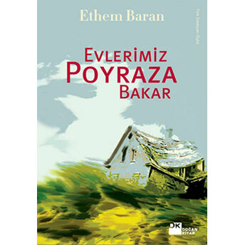 Evlerimiz Poyraza Bakar Ethem Baran