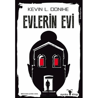 Evlerin Evi Kevin L. Donihe