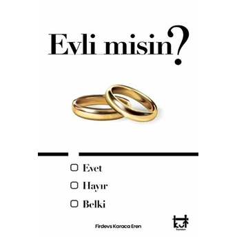 Evli Misin ? Firdevs Karaca Eren