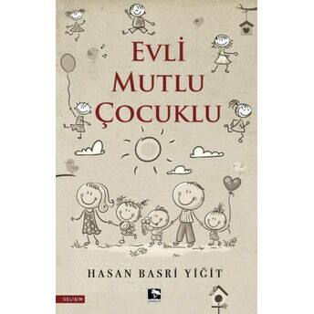 Evli Mutlu Çocuklu Hasan Basri Yiğit